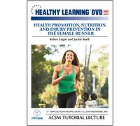 Health Promotion, Nutrition, and Injury Prevention in the Female Runner