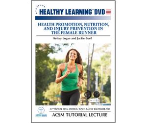Health Promotion, Nutrition, and Injury Prevention in the Female Runner