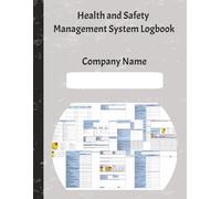 Health & Safety Management Logbook: Essential Compliance Templates for Risk Assessments Training Records COSHH Manual Handling Workplace Inspections