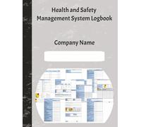 Health & Safety Management Logbook: Essential Compliance Templates for Risk Assessments Training Records COSHH Manual Handling Workplace Inspections