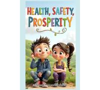 Health, Safety, & Prosperity (Tommy Learns)