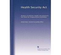 Health Security Act: Analysis of veterans' health care provisions : fact sheet for Congressional committees