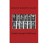 Health, Strength & Will Power