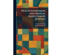 Health Supervision and Medical Inspection of Schools