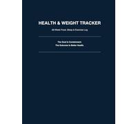 Health & Weight Tracker: 26-W ood, Sleep & Exercise Log | Weight, Nutrition, Movement & Habit Tracking System with 4-Week Performance Audits