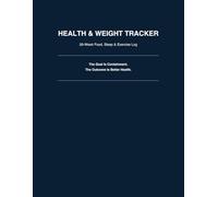 Health & Weight Tracker: 26-W ood, Sleep & Exercise Log | Weight, Nutrition, Movement & Habit Tracking System with 4-Week Performance Audits