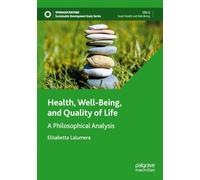 Health, Well-Being, and Quality of Life: A Philosophical Analysis (Sustainable Development Goals Series)