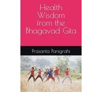 Health Wisdom from the Bhagavad Gita