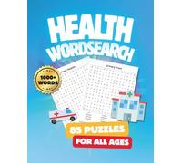 Health Word Search Book: Body & Mind Edition: Wellness-Themed Puzzles Covering Sleep, Energy, Digestion, Stress & More
