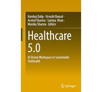 Healthcare 5.0: AI Driven Workspace in Sustainable Telehealth