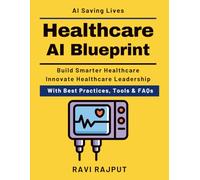 Healthcare AI Blueprint: AI in Radiology & Pathology | Healthcare AI Implementation Plan | AI Drug Discovery Insights | Data Driven Healthcare Intelligence | Smart Clinical Decision Support