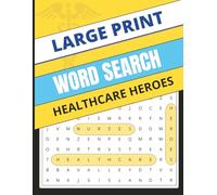 Healthcare Heroes Word Search: A Large Print Puzzle Collection Honoring Nurses and Caregivers