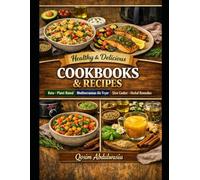 Healthy and Delicious Cookbook Recipes: Keto, Plant-Based, Mediterranean, and Herbal Delights
