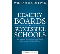 Healthy Boards - Successful Schools: The Impact of Governance and Leadership on Independent and Faith-Based Schools