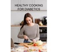 Healthy Cooking For Diabetics (ebook)