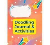 Healthy Creative Minds: Doodle Book With Prompts: Journal of Fun, Focus, and Imagination!