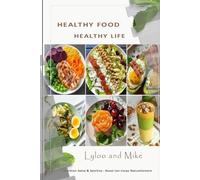 Healthy Food Healthy Life: Nutrition saine et sportive