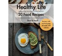 Healthy Food Recipes: 20 tasty and cheap recipes to do in less than 15 minutes