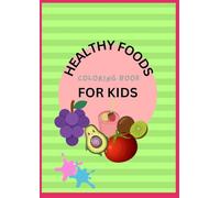 Healthy Foods Coloring Book for Kids