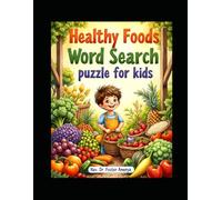 Healthy Foods Word Search for Kids by Rev Dr Foster Amenya