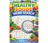 Healthy Foods Word Search Puzzle Book: A Fun and Educational Word Search Puzzle Book Featuring Fruits, Vegetables, and Nutritious Foods