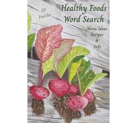 Healthy Foods Word Search Puzzle Book: with Menu Ideas, Recipes, and Health Information