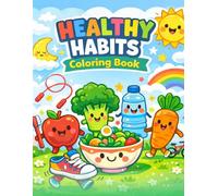 Healthy Habits Coloring Book: Fun & Easy Coloring Pages for Kids (Colorbrew House A-Z Coloring Series)