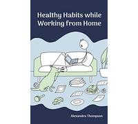 Healthy Habits While Working from Home
