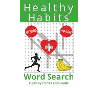 Healthy Habits Word Search Puzzle Book: Word Searches with Easy to Read Print about Healthy Habits, Healthy Foods, Healthy Activities, and More | 6x9 ... ... Gift for Holidays, Free Time, Vacation