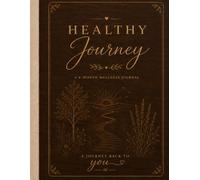 Healthy Habits Workbook: A 6-Month Wellness Journal for Weight Loss, Healthy Routines, Self-Care, Goal Setting & Daily Progress