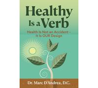 Healthy Is A Verb: Healthy is NOT an accident - It is OUR design