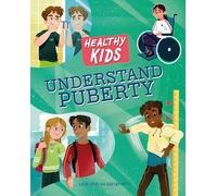 Healthy Kids: Understand Puberty