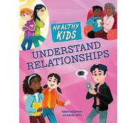 Healthy Kids: Understand Relationships