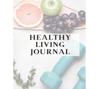 Healthy Living Journal