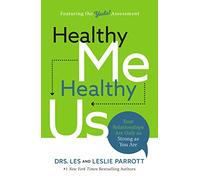 Healthy Me, Healthy Us: Your Relationships Are Only as Strong as You Are
