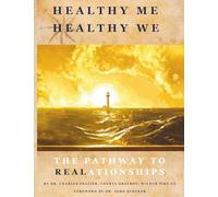 Healthy Me Healthy We: The Pathway to REALationships