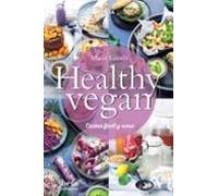 HEALTHY VEGAN: Cocina fácil y sana