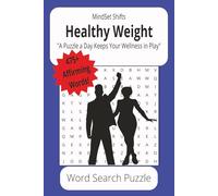 Healthy Weight: Word Searches with Easy to Read Print about Healthy Weight Living, Goal Weight Habits and More | 6x9 inches, ... as Gifts, for Medical Offices, Mental Breaks (MindSet Shifts)