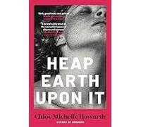 Heap Earth Upon It
