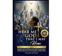 Hear Me God, That I May Hear: Triumphant prayers against Tinnitus and Deafness: English & Latin pleas to the Holy Trinity, Mary, the Heavenly Court of ... Exclusive & Orignal Gregorian Chants Online