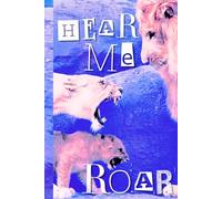 Hear Me Roar Journal