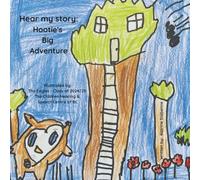 Hear my story: Hootie's big adventure