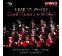 Hear My Words: Choral Classics From St Johns by Chandos (2010-11-16)