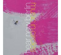 hear now berlin - MUSIC in CIRCLES
