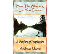 Hear The Whispers, Live Your Dream