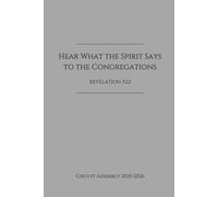 Hear What the Spirit Says to the Congregations - Revelation 3:22: A Journal for Taking Notes and Personal Reflections during the 2025-2026 Circuit Assembly