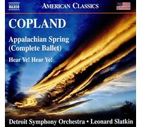 Hear Ye ! Hear Ye ! (1934) / Appalachian Spring (Intégrale du ballet) (1944)