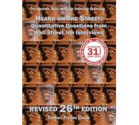 Heard on The Street: Quantitative Questions from Wall Street Job Interviews