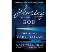 Hearing God Through Your Dreams: Understanding the Language God Speaks at Night