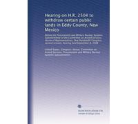 Hearing on H.R. 2504 to withdraw certain public lands in Eddy County, New Mexico: Before the Procurement and Military Nuclear Systems Subcommittee of ... session, hearing held September 8, 1988